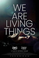 We Are Living Things (2021)