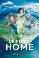 Ame o tsugeru hyôryû danchi aka Drifting Home (2022)